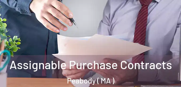  Assignable Purchase Contracts Peabody ( MA )