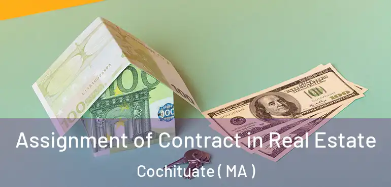  Assignment of Contract in Real Estate Cochituate ( MA )