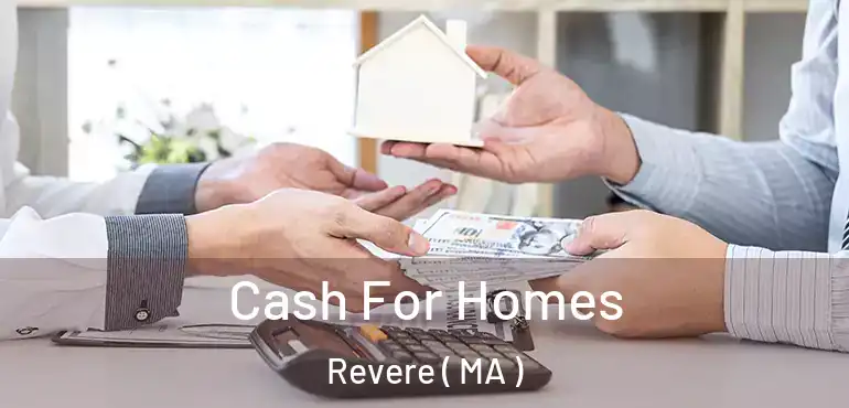  Cash For Homes Revere ( MA )