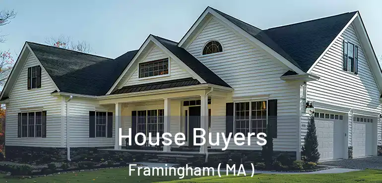  House Buyers Framingham ( MA )