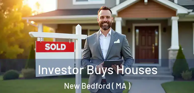  Investor Buys Houses New Bedford ( MA )