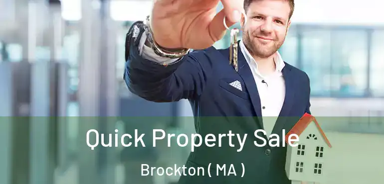  Quick Property Sale Brockton ( MA )