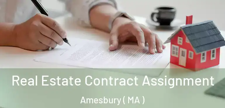  Real Estate Contract Assignment Amesbury ( MA )