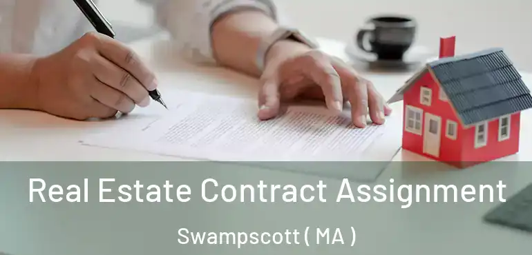  Real Estate Contract Assignment Swampscott ( MA )