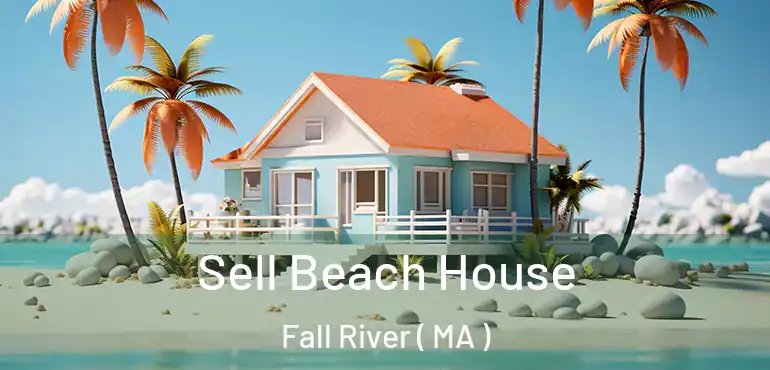  Sell Beach House Fall River ( MA )