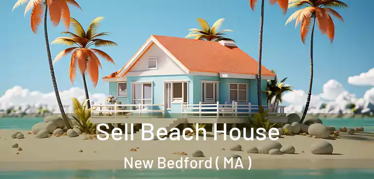  Sell Beach House New Bedford ( MA )