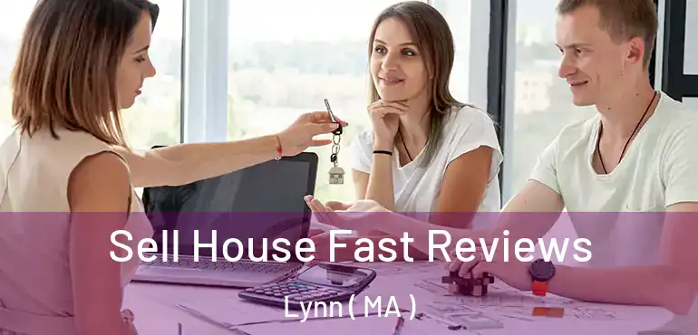  Sell House Fast Reviews Lynn ( MA )