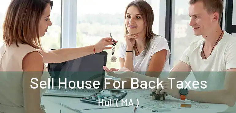  Sell House For Back Taxes Hull ( MA )
