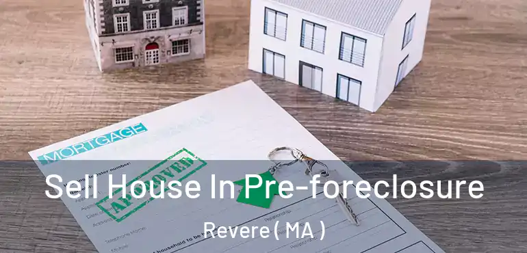  Sell House In Pre-foreclosure Revere ( MA )