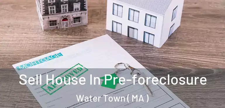  Sell House In Pre-foreclosure Water Town ( MA )