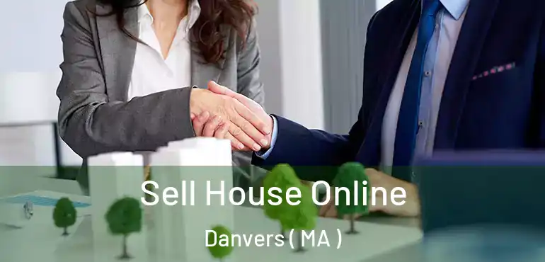  Sell House Online Danvers ( MA )