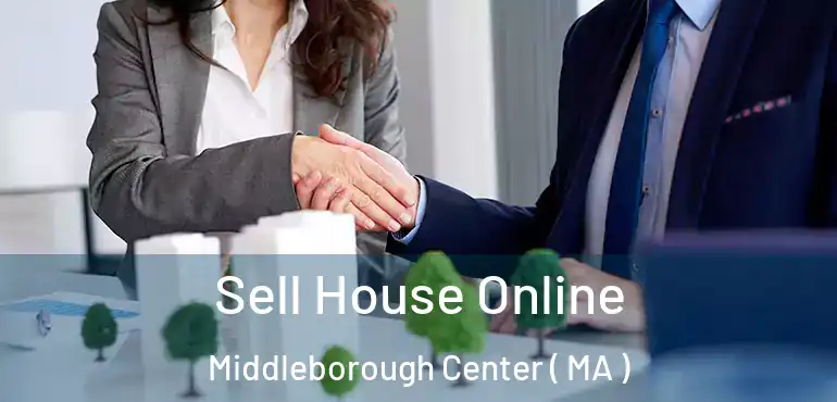 Sell House Online Middleborough Center ( MA )