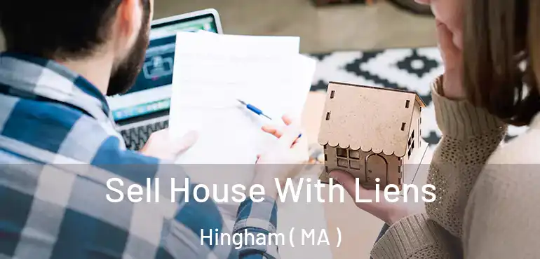  Sell House With Liens Hingham ( MA )