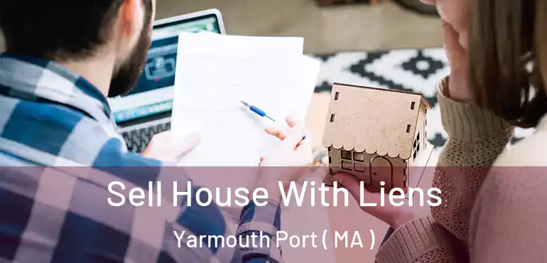  Sell House With Liens Yarmouth Port ( MA )