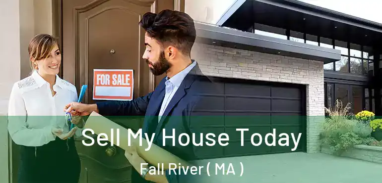  Sell My House Today Fall River ( MA )