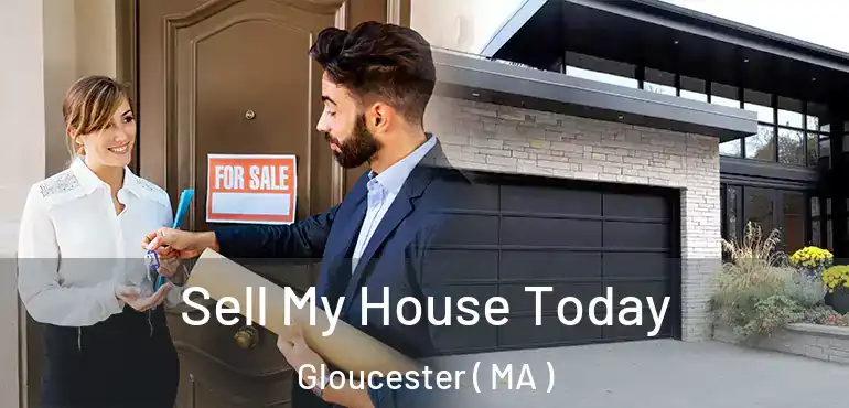  Sell My House Today Gloucester ( MA )