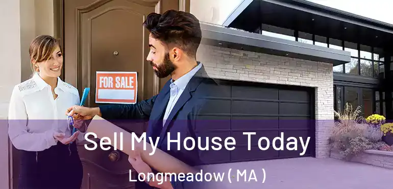  Sell My House Today Longmeadow ( MA )