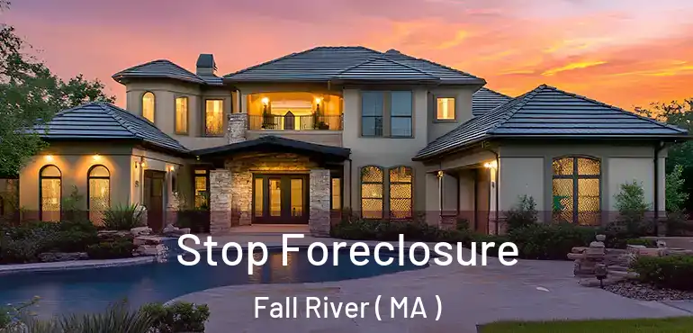  Stop Foreclosure Fall River ( MA )