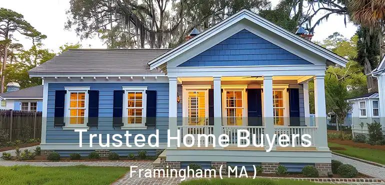  Trusted Home Buyers Framingham ( MA )