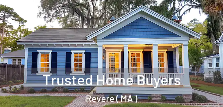  Trusted Home Buyers Revere ( MA )