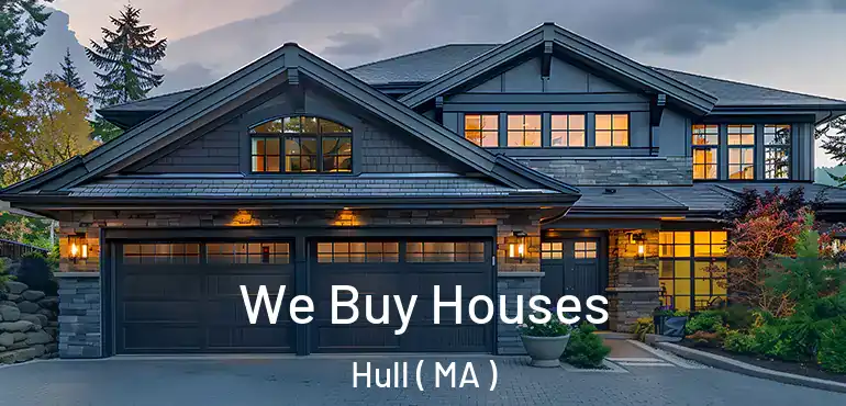  We Buy Houses Hull ( MA )